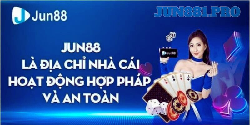 Cá cược tại Jun88 có an toàn hay không?