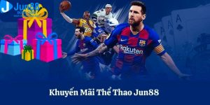 Khuyến Mãi Thể Thao Jun88 - Sự Kiện Kiếm Thưởng 2024